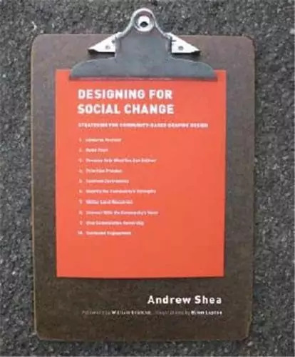 Designing for Social Change: Strategies for Community-Based Graphic Design